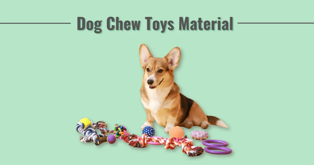 Dog Chew Toys Material Blog