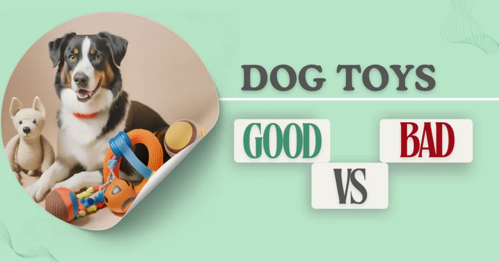 good vs bad dog toys